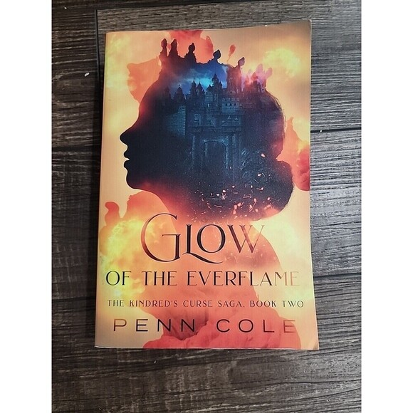 N/A Other - Glow of the Everflame: Kindred’s Curse Saga Book 2 Penn Cole 2023 Paperback